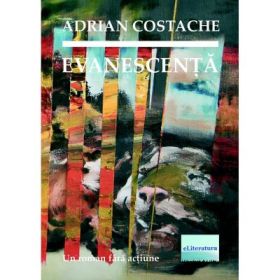 Evanescenta - Adrian Costache