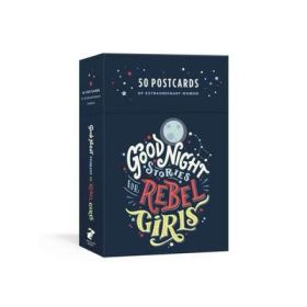 Good Night Stories for Rebel Girls. 50 Postcards - Elena Favilli, Francesca Cavallo