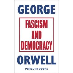Fascism and Democracy - George Orwell
