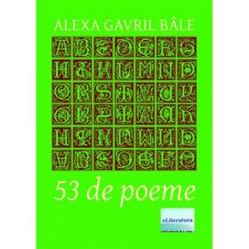 53 de Poeme - Alexa Gavril Bale