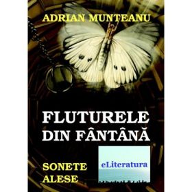 Fluturele din fantana. Sonete alese - Adrian Munteanu