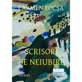 Scrisori de neiubire - Carmen Focsa