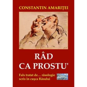 Rad ca prostu'. Satira - Constantin Amaritei