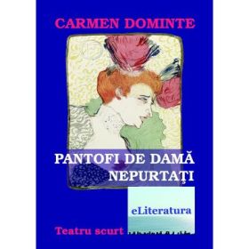 Pantofi de dama nepurtati - Carmen Dominte