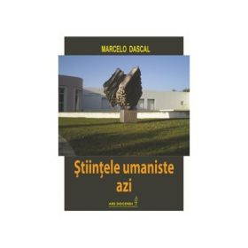 Stiintele umaniste azi - Marcelo Dascal