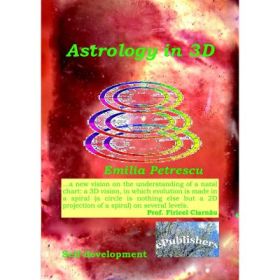 Astrology in 3D - Emilia Petrescu