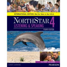 NorthStar Listening and Speaking 4 Student Book, International Edition - Tess Ferree, Kim Sanabria