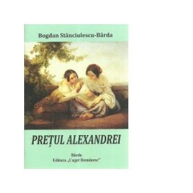Pretul Alexandrei - Bogdan Stanciulescu - Barda