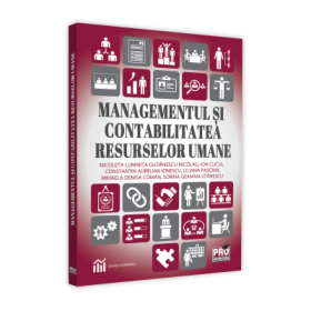 Managementul si contabilitatea resurselor umane - Gudanescu Nicolau Nicoleta Luminita, Constantin Aurelian Ionescu, Coman Mihaela Denisa