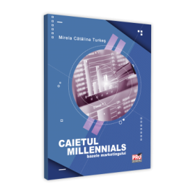 Caietul millennials. Bazele marketingului - Mirela Catalina Turkes