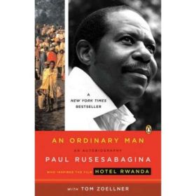 An Ordinary Man. An Autobiography - Paul Rusesabagina, Tom Zoellner