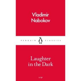 Laughter in the Dark - Vladimir Nabokov