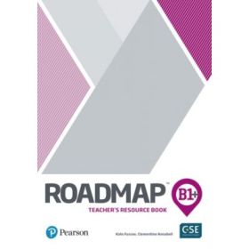 Roadmap B1+ Teacher's Book with Digital Resources &amp; Assessment Package - Kate Fuscoe