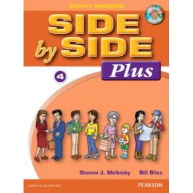Side by Side Plus 4 Activity Workbook with Digital Audio CD - Steven J. Molinsky, Bill Bliss