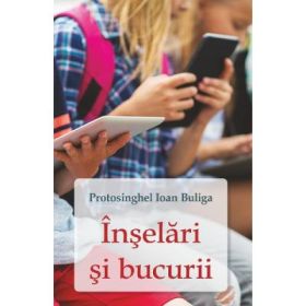 Inselari si bucurii - Protosinghel Ioan Buliga