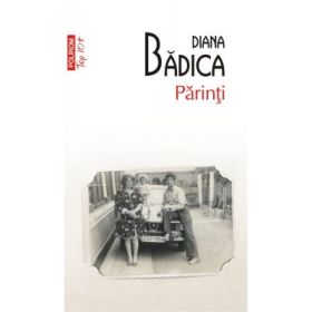 Parinti, editie de buzunar - Diana Badica