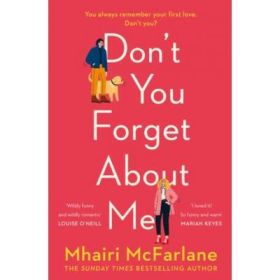 Don't You Forget About Me - Mhairi McFarlane