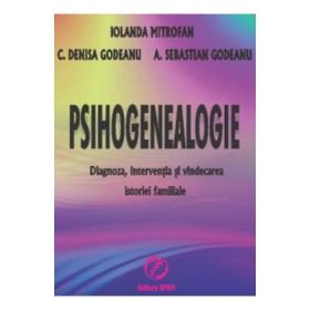 Psihogenealogie - Iolanda Mitrofan, C. Denisa Godeanu, A. Sebastian Godeanu