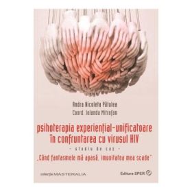 Psihoterapia existential-unificatoare in confruntarea cu virusul HIV - Andra Nicoleta Patulea