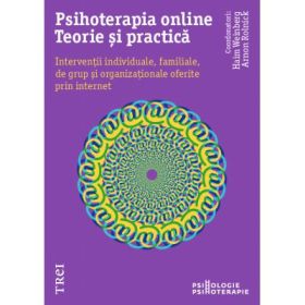 Psihoterapia online. Teorie si practica - Haim Weinberg, Arnon Rolnick