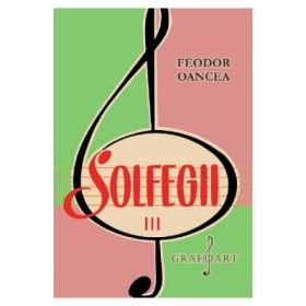 Solfegii. Set 3 volume - Feodor Oancea