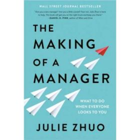The Making of a Manager - Julie Zhuo
