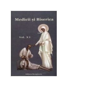 Medicii si Biserica, volumul XI. Etica martirajului si a mortii martirice - Volum Colectiv