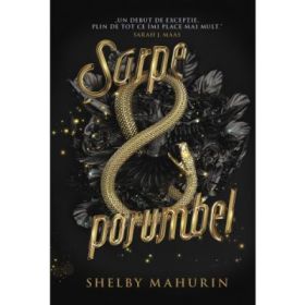 Sarpe &amp; porumbel - Shelby Mahurin