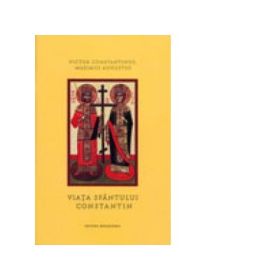 Victor Constantinus Maximus Augustus. Viata Sfantului Constantin - Euphemia Briere