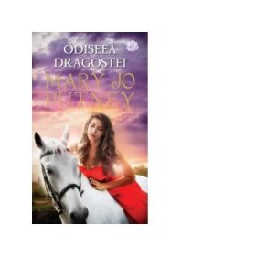 Odiseea dragostei - Mary Jo Putney