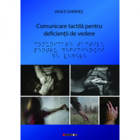 Comunicare tactila pentru deficientii de vedere - Vasile Gherhes