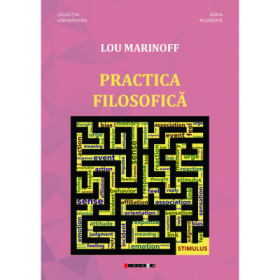 Practica filosofica - Lou Marinoff