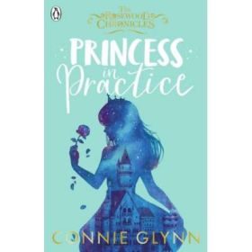 Princess in Practice - Connie Glynn