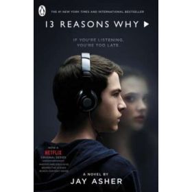 Thirteen Reasons Why - Jay Asher