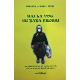 Hai la vot cu Tata Frosa - Mariana Aurelia Plesa