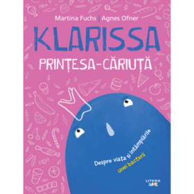 Klarissa, Printesa-Cariuta - Martina Fuchs, Agnes Ofner