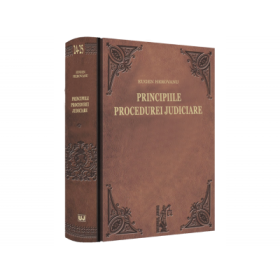 Principiile procedurei judiciare. Explicatiunea teoretica a legilor de organizare judiciara, competinta si procedura civila. Volumele 1-2 - Eugen Herovanu