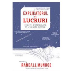 Explicatorul de lucruri - Randall Munroe