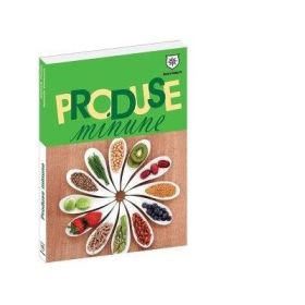 Produse minune - fructe si legume - Nathalie Cousin