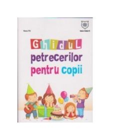 Ghidul petrecerilor pentru copii - Nana Pit