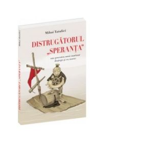 Distrugatorul Speranta sau povestea unui marinar destept si cu noroc - Mihai Tatulici