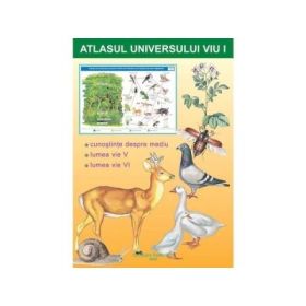 Atlasul Universului Viu. Volumul I