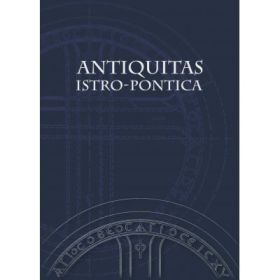 Antiquitas istro-pontica. Melanges d`archeologie et d`histoire ancienne - Alexandru Suceveanu