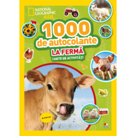 1000 de autocolante. La ferma. Carte de activitati - National Geographic