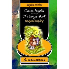 Cartea Junglei. The Jungle Book. Editie bilingva romana-engleza - Rudyard Kipling