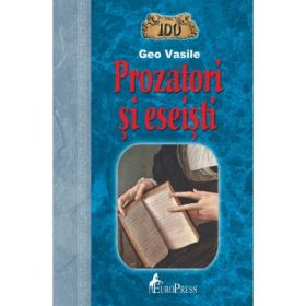100 Prozatori si eseisti - Geo Vasile