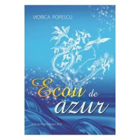Ecou de azur - Viorica Popescu