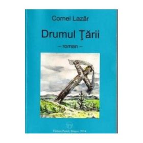 Drumul Tarii - Cornel Lazar