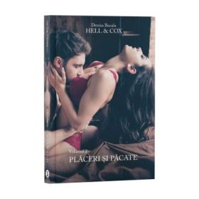 Hell &amp; Cox. Volumul 2, Placeri si pacate - Denisa Bacalu