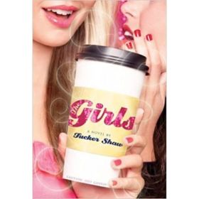 Girls - Tucker Shaw